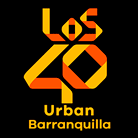 Los 40 Urban - Barranquilla